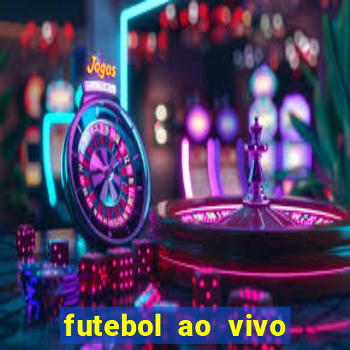 futebol ao vivo futebol muleke